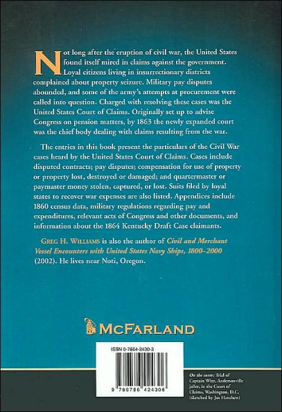 Civil War Suits in the U.S. Court of Claims: Cases Involving Compensation to Northerners and Southerners for Wartime Losses