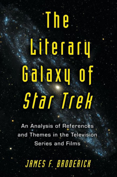 The Literary Galaxy of Star Trek: An Analysis of References and Themes in the Television Series and Films