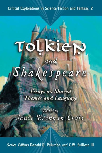 Tolkien and Shakespeare: Essays on Shared Themes and Language