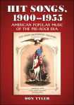 Alternative view 1 of Hit Songs, 1900-1955: American Popular Music of the Pre-Rock Era