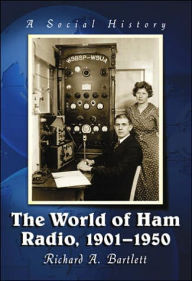 Download pdf ebooks for ipad The World of Ham Radio, 1901-1950: A Social History