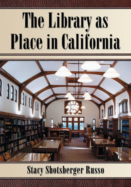 The Library as Place in California