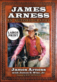 Title: James Arness: An Autobiography [LARGE PRINT], Author: James Arness