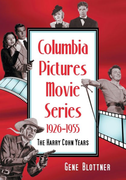 Columbia Pictures Movie Series, 1926-1955: The Harry Cohn Years