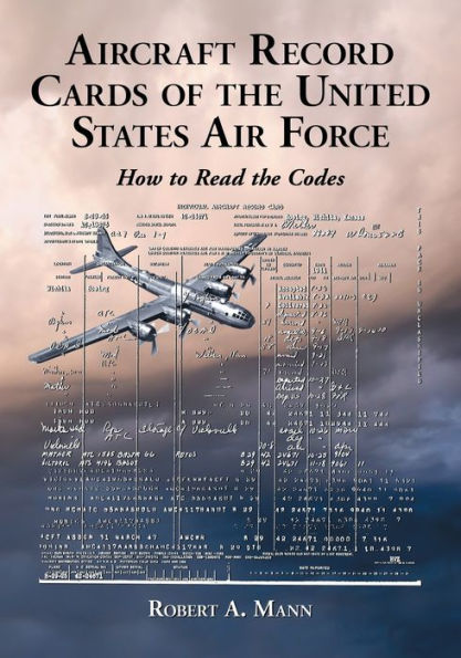 Aircraft Record Cards of the United States Air Force: How to Read the Codes