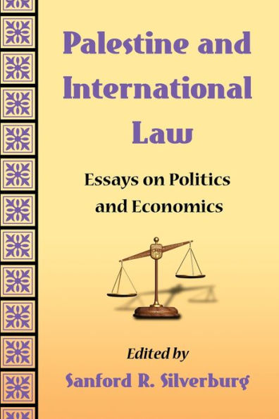 Palestine and International Law: Essays on Politics and Economics