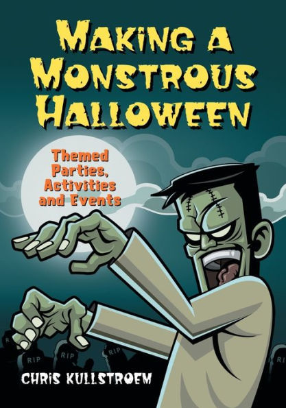 Making a Monstrous Halloween: Themed Parties, Activities and Events