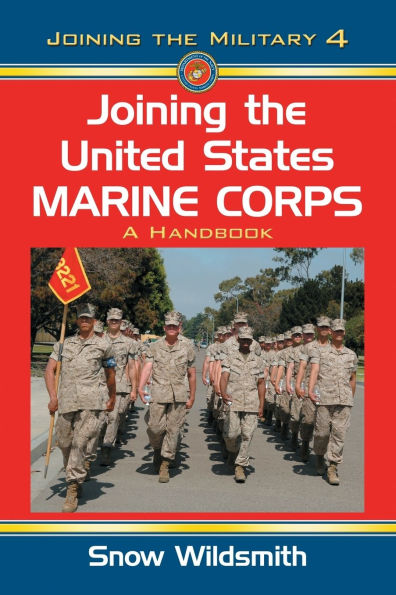 Joining the United States Marine Corps: A Handbook