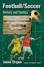 Football/Soccer: History and Tactics