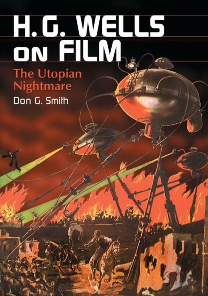 H.G. Wells on Film: The Utopian Nightmare