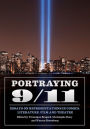 Portraying 9/11: Essays on Representations in Comics, Literature, Film and Theatre