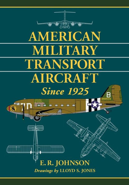 American Military Transport Aircraft Since 1925