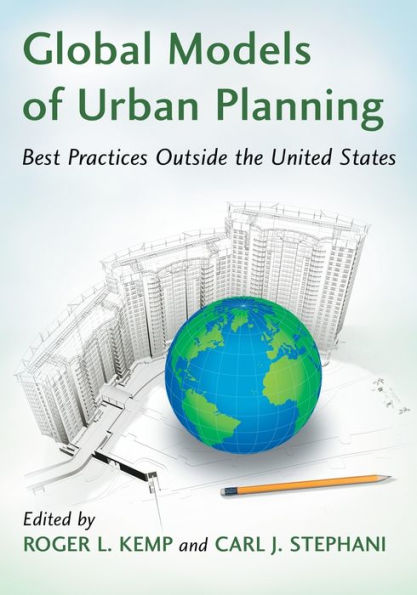 Global Models of Urban Planning: Best Practices Outside the United States