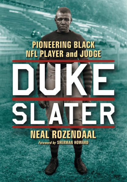 Duke Slater: Pioneering Black NFL Player and Judge