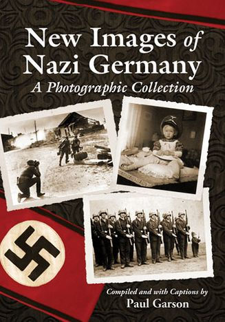 New Images of Nazi Germany: A Photographic Collection