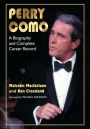 Perry Como: A Biography and Complete Career Record