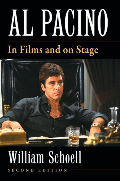Al Pacino: Films and on Stage, 2d ed.