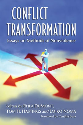 Good Health Essay Conflict Transformation Essays On Methods Of Nonviolence English Literature Essay Questions also Health Essays Conflict Transformation Essays On Methods Of Nonviolence By Rhea A Essay On Library In English