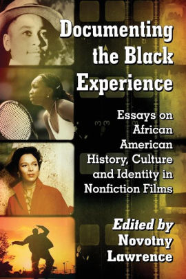 How To Write An Essay Thesis Documenting The Black Experience Essays On African American History Culture And Identity In Nonfiction Thesis Statement Argumentative Essay also Example Of A Proposal Essay Documenting The Black Experience Essays On African American History Good Synthesis Essay Topics