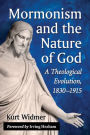 Alternative view 2 of Mormonism and the Nature of God: A Theological Evolution, 1830-1915