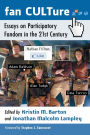 Fan CULTure: Essays on Participatory Fandom in the 21st Century