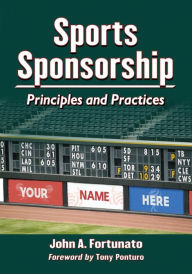 Title: Sports Sponsorship: Principles and Practices, Author: John A. Fortunato