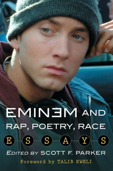 Eminem and Rap, Poetry, Race: Essays