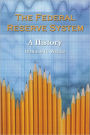 The Federal Reserve System: A History