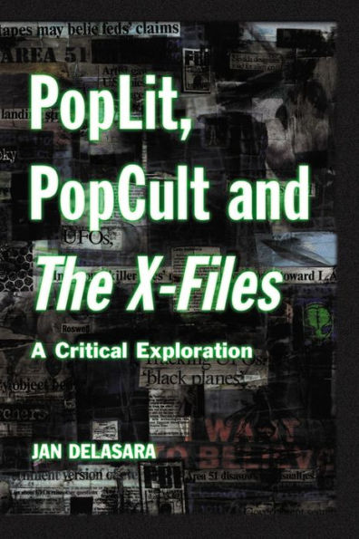 PopLit, PopCult and The X-Files: A Critical Exploration