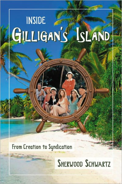 Inside Gilligan's Island: From Creation to Syndication