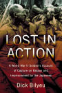 TEST1 Lost in Action: A World War II Soldier's Account of Capture on Bataan and Imprisonment by the Japanese