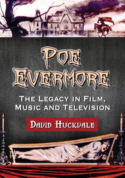 Poe Evermore: The Legacy Film, Music and Television