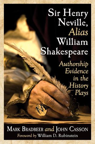 Sir Henry Neville, Alias William Shakespeare: Authorship Evidence the History Plays