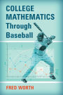 College Mathematics Through Baseball