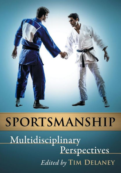 Sportsmanship: Multidisciplinary Perspectives