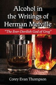 Title: Alcohol in the Writings of Herman Melville: 