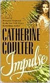 Title: Impulse, Author: Catherine Coulter