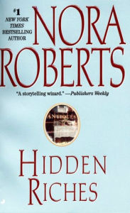 Title: Hidden Riches, Author: Nora Roberts