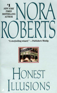 Title: Honest Illusions, Author: Nora Roberts