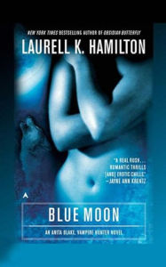 Title: Blue Moon (Anita Blake Vampire Hunter Series #8), Author: Laurell K. Hamilton