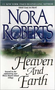 Title: Heaven and Earth (Three Sisters Island Trilogy Series #2), Author: Nora Roberts