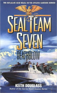 Title: Seal Team Seven 14: Death Blow:, Author: Keith Douglass