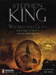 Title: Wizard and Glass (Dark Tower Series #4), Author: Stephen King