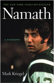 Title: Namath, Author: Mark Kriegel