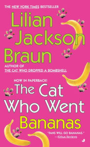 Title: The Cat Who Went Bananas (The Cat Who... Series #27), Author: Lilian Jackson Braun