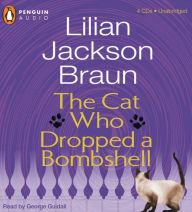 Title: The Cat Who Dropped a Bombshell (The Cat Who... Series #28), Author: Lilian Jackson Braun