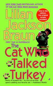 Title: The Cat Who Talked Turkey (The Cat Who... Series #26), Author: Lilian Jackson Braun