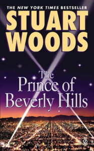 Title: The Prince of Beverly Hills (Rick Barron Series #1), Author: Stuart Woods