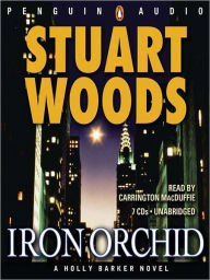 Title: Iron Orchid (Holly Barker Series #4), Author: Stuart Woods