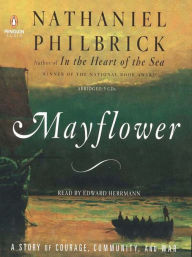 Title: Mayflower: A Story of Courage, Community, and War, Author: Nathaniel Philbrick